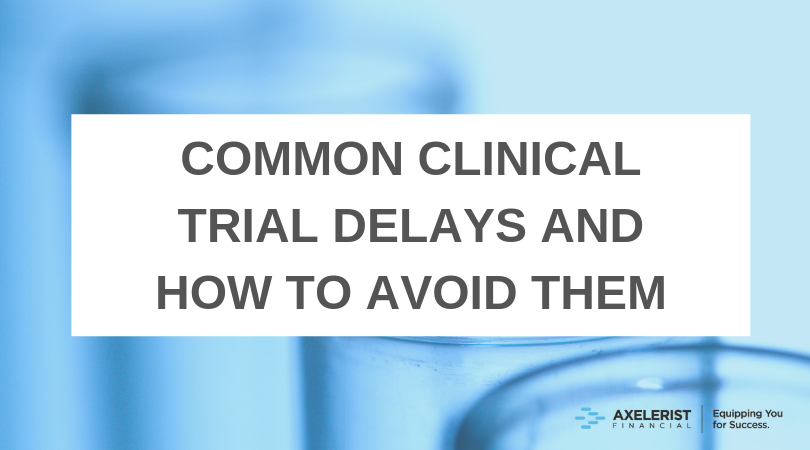 Common Clinical Trial Delays and How To Avoid Them