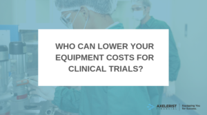 Who-Can-Lower-Your-Equipment-Costs-for-Clinical-Trials_